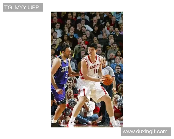 姚明与李明的篮球传奇：从友谊到竞技的精彩旅程